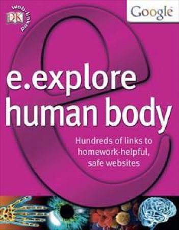 Google E.Explore: Human Body by Dorling Kindersley