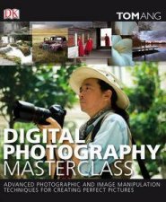 Digital Photography Masterclass