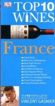 France: Top 10 Wines by Vincent Gasnier