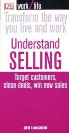 Worklife: Understanding Selling by Ken Langdon