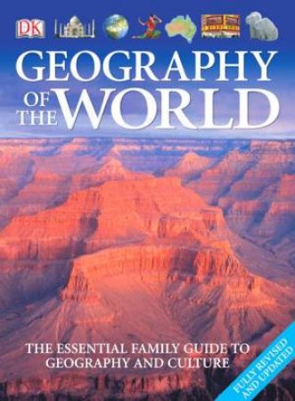 Geography Of The World: Revised Edition by Dorling Kindersley