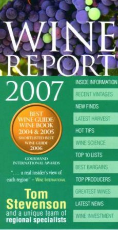 Wine Report 2007 by Tom Stevenson