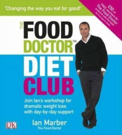 The Food Doctor Diet Club by Ian Marber