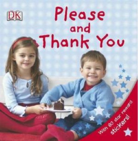 Please And Thank You by Dorling Kindersley