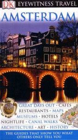 Eyewitness Travel Guide: Amsterdam by Dorling Kindersley