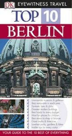 Eyewitness Top 10 Travel Guides: Berlin by Dorling Kindersley