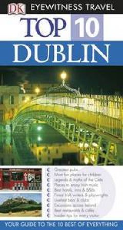 Top 10 Eyewitness Travel Guide: Dublin by Dorling Kindersley