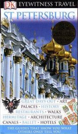 Eyewitness Travel Guide: St Petersburg by Dorling Kindersley