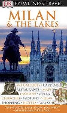 Eyewitness Travel Guide: Milan & The Lakes by Dorling Kindersley