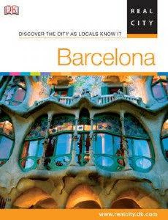 Real City Guide: Barcelona by Dorling Kindersley 