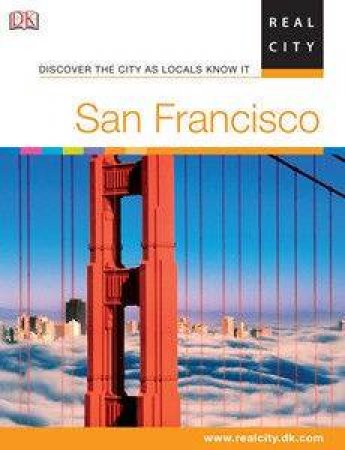 Real City Guide: San Francisco by Dorling Kindersley 