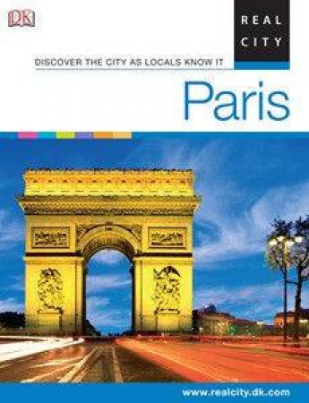 Real City Guide: Paris by Dorling Kindersley