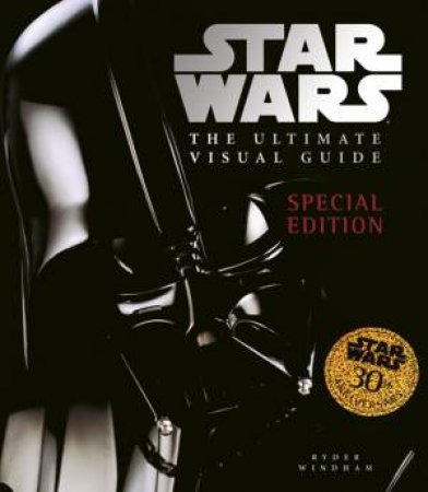 Star Wars: Ultimate Visual Guide by Dorling Kindersley 