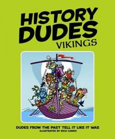 History Dudes: Vikings by Laura Buller & Bob Harris