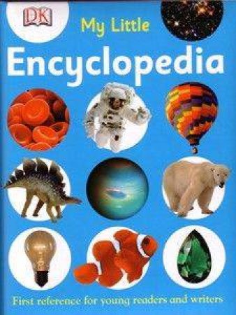 My Little Encyclopedia by Kindersley Dorling