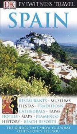 Eyewitness Travel Guides: Spain by Dorling Kindersley