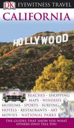 Eyewitness Travel Guide: California by Dorling Kindersley