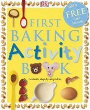 First Baking Activity Book Fantastic StepByStep Ideas