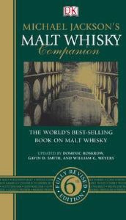 Malt Whisky Companion, 6th Ed by Michael Jackson