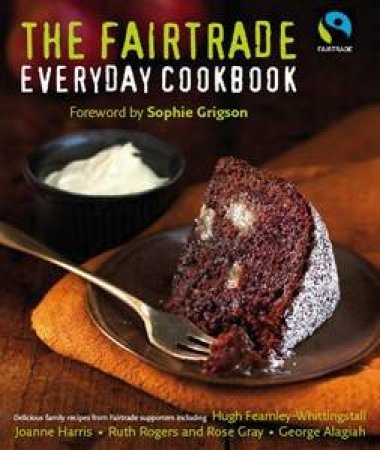 The Fairtrade Everyday Cookbook by Fair Trade Foundation 