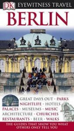 Eyewitness Travel Guides: Berlin by Various