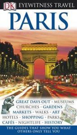 Eyewitness Travel Guides: Paris by Various