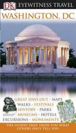 Eyewitness Travel Guide: Washington DC by Various