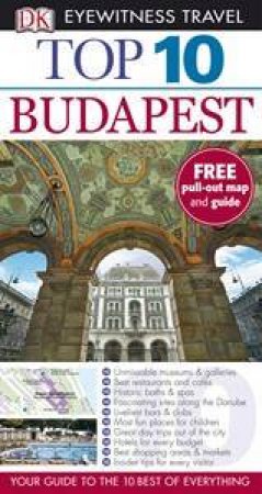 Eyewitness Top 10 Travel Guide: Budapest by Various