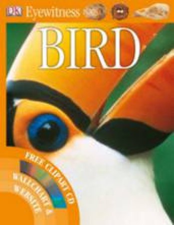 DK Eyewitness Guide: Bird, With Free Clipart CD by Various