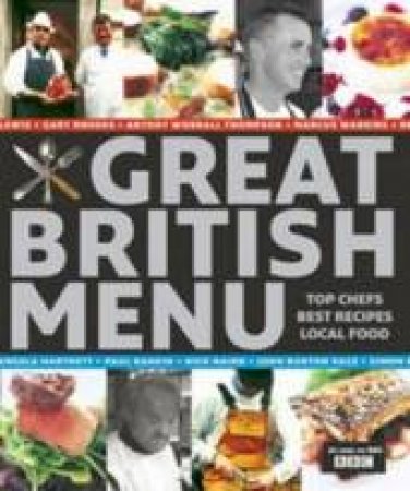 Great British Menu Cookbook: New Recipes, Top Chefs, Local Food by Dorling Kindersley 