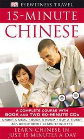 Eyewitness Travel: 15 Minute Chinese: Book & CD by Dorling Kindersley 