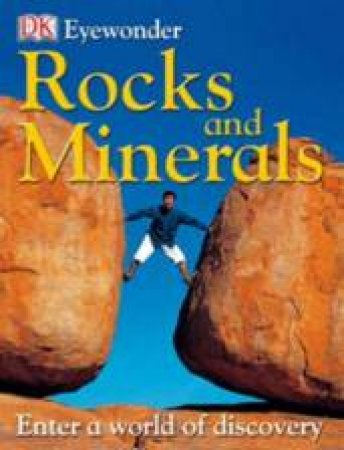 Eye Wonder: Rocks And Minerals by Dorling Kindersley 