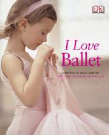 I Love Ballet by Various