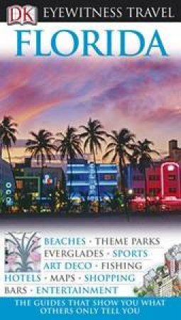 Eyewitness Travel Guide: Florida by Various