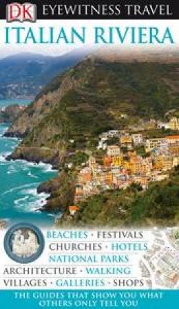 Eyewitness Travel Guide: Italian Riviera by Various