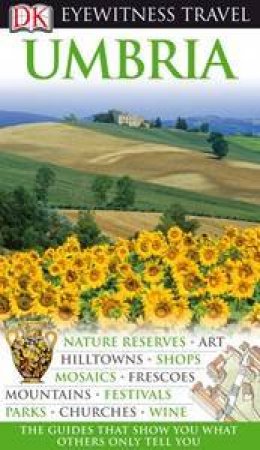 Eyewitness Travel Guide: Umbria by Various