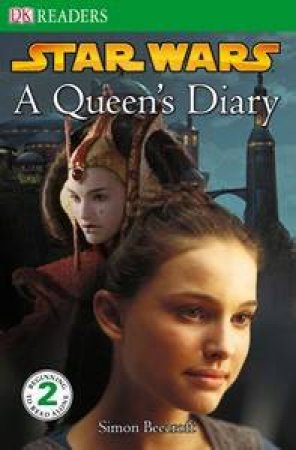 Star Wars: A Queen's Diary by Dorling Kindersley 