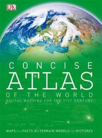 Concise Atlas Of The World, 4th Ed by Dorling Kindersley 