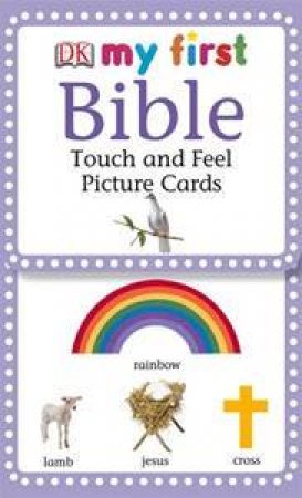 Bible Stories: My First Touch And Feel Picture Cards by Dorling Kindersley 