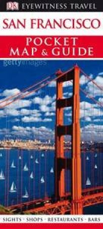 Eyewitness Travel Pocket Map & Guide: San Francisco by Various