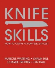 Knife Skills How To Carve Chop Slice Fillet