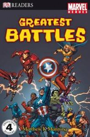 Greatest Battles: Marvel Heroes Reader Level 3 by Matthew Manning