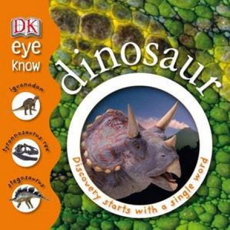 Dinosaur: Eye Know by Dorling Kindersley 