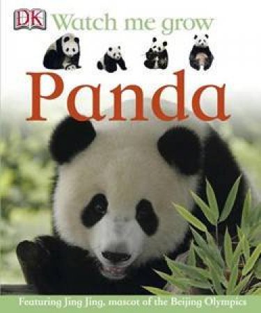 Panda: Watch Me Grow by Dorling Kindersley 