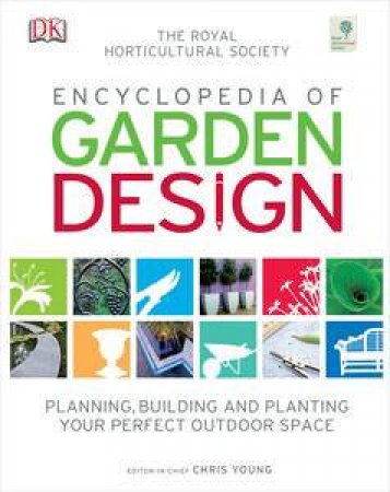 Encyclopedia of Garden Design by Royal Horticultural Society