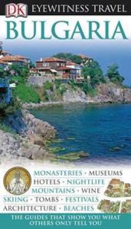 Eyewitness Travel Guide: Bulgaria by Various