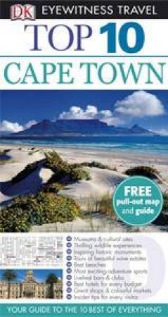 Eyewitness Top 10 Travel Guide: Cape Town &  the Winelands by Philip Briggs