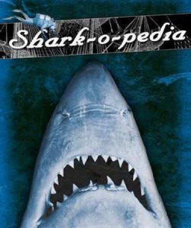 Sharkopedia by Various