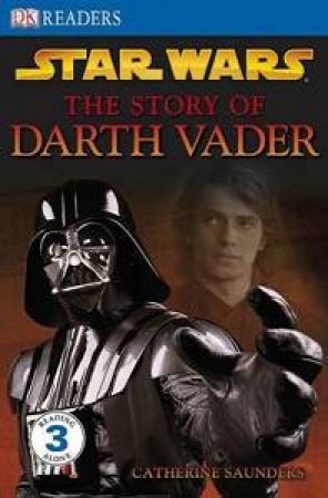 The Story Of Darth Vader by Dorling Kindersley 