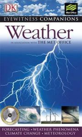 Weather: Eyewitness Companion Guide by Kindersley Dorling